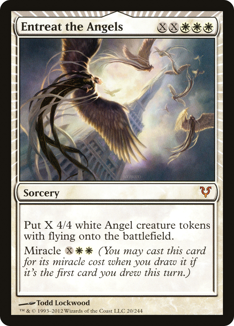 Entreat the Angels (AVR-020)  - Avacyn Restored: (miracle)