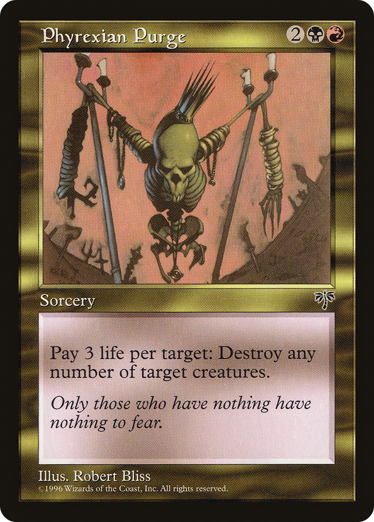 Phyrexian Purge (MIR-)  - Mirage