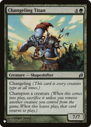 Changeling Titan (LIST-LRW-200)  - The List