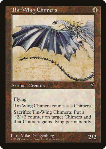 Tin-Wing Chimera (VIS-)  - Visions
