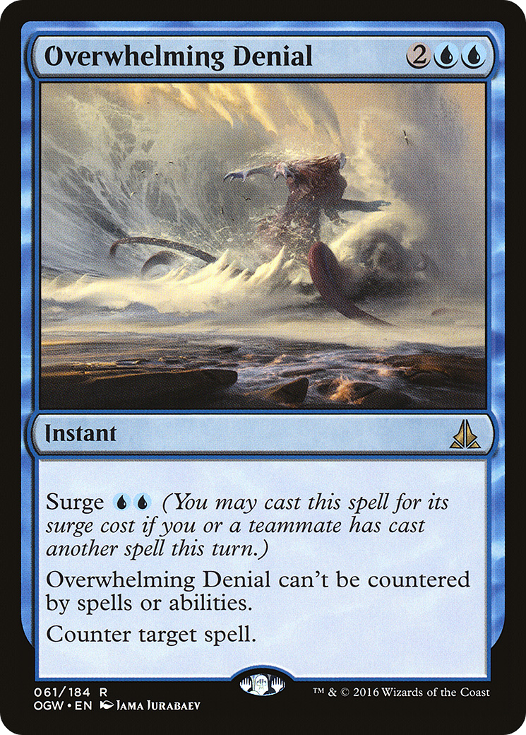 Overwhelming Denial (OGW-061)  Foil - Oath of the Gatewatch