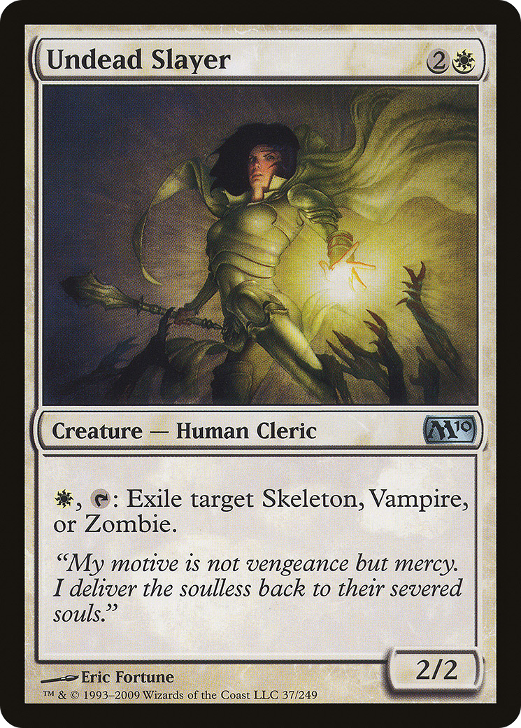 Undead Slayer (M10-037)  Foil - Magic 2010