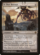 It That Betrays (ROE-007)  Foil - Rise of the Eldrazi