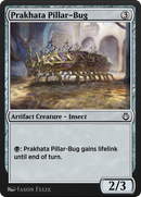 Prakhata Pillar-Bug (KLR-263)  - Kaladesh Remastered