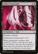 Failed Conversion (MOM-103)  Foil - March of the Machine