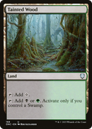 Tainted Wood (ONC-168)  - Phyrexia: All Will Be One Commander
