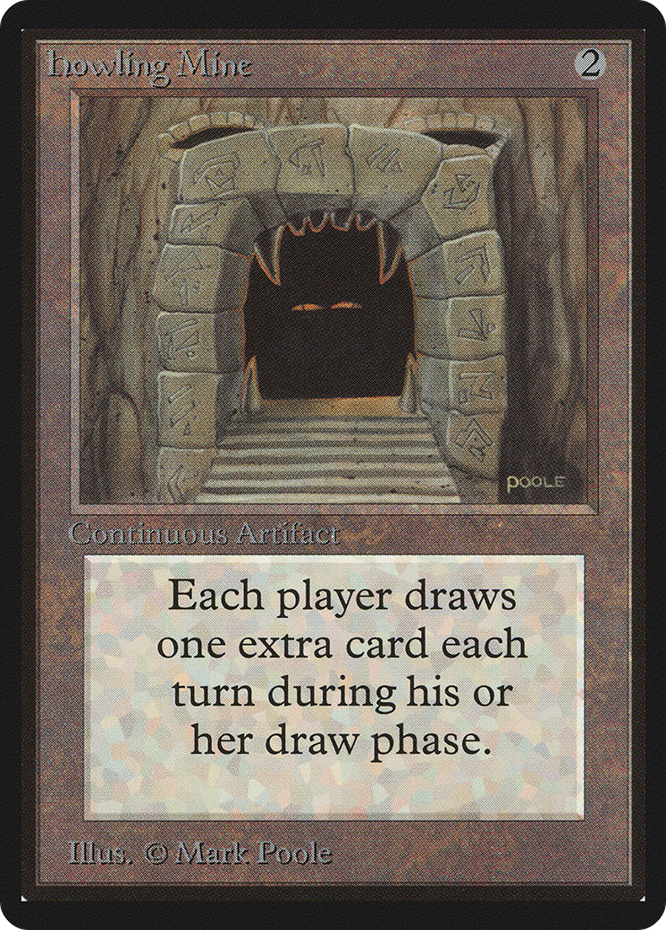 Howling Mine (LEB-)  - Limited Edition Beta
