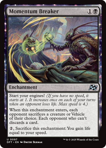 Momentum Breaker (DFT-097)  - Aetherdrift: (enchantment)