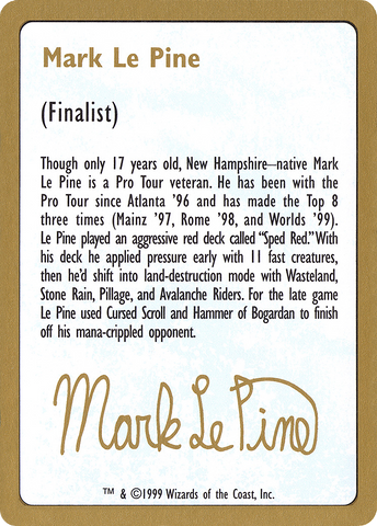 Mark Le Pine Bio [World Championship Decks 1999]