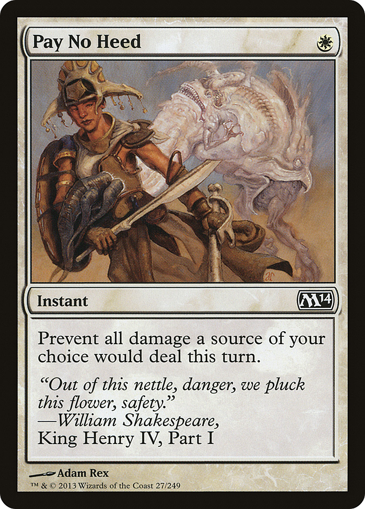 Pay No Heed (M14-027)  - Magic 2014