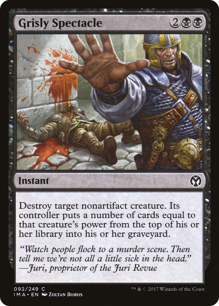 Grisly Spectacle (IMA-092)  - Iconic Masters