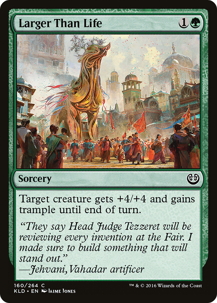 Larger Than Life (KLD-160)  - Kaladesh