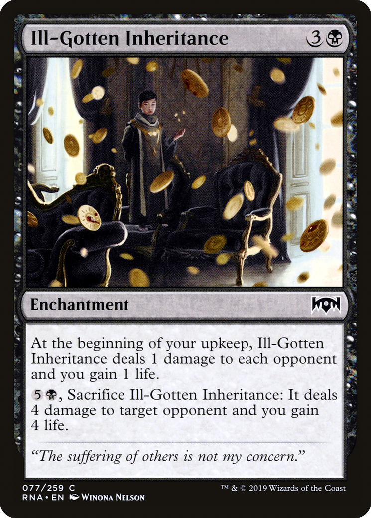 Ill-Gotten Inheritance (RNA-077)  - Ravnica Allegiance