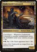 Underworld Coinsmith (C15-237)  - Commander 2015: (enchantment)