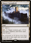 Slayers' Stronghold (CMR-494)  - Commander Legends