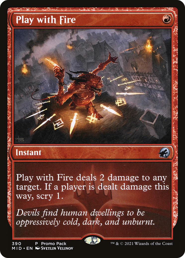 Play with Fire (PPMID-390)  Foil - Innistrad: Midnight Hunt