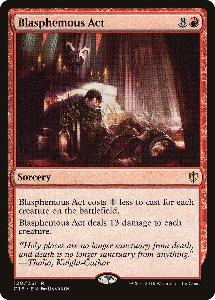 Blasphemous Act (C16-120)  - Commander 2016