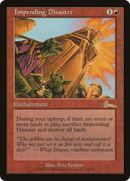 Impending Disaster (ULG-082)  Foil - Urza's Legacy