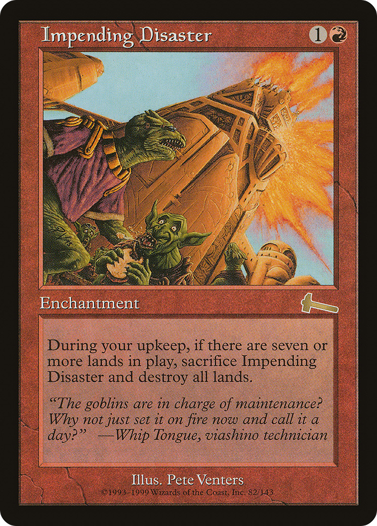 Impending Disaster (ULG-082)  - Urza's Legacy