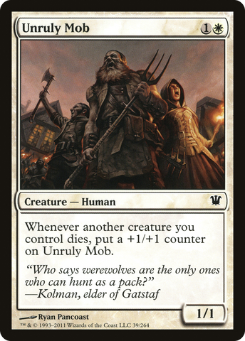 Unruly Mob (ISD-039)  - Innistrad