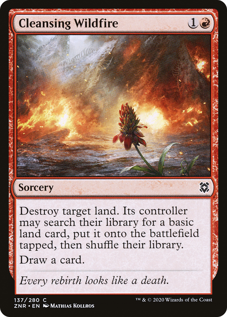 Cleansing Wildfire (ZNR-137)  - Zendikar Rising