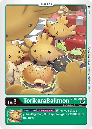 TorikaraBallmon [BT12-004] [Across Time]