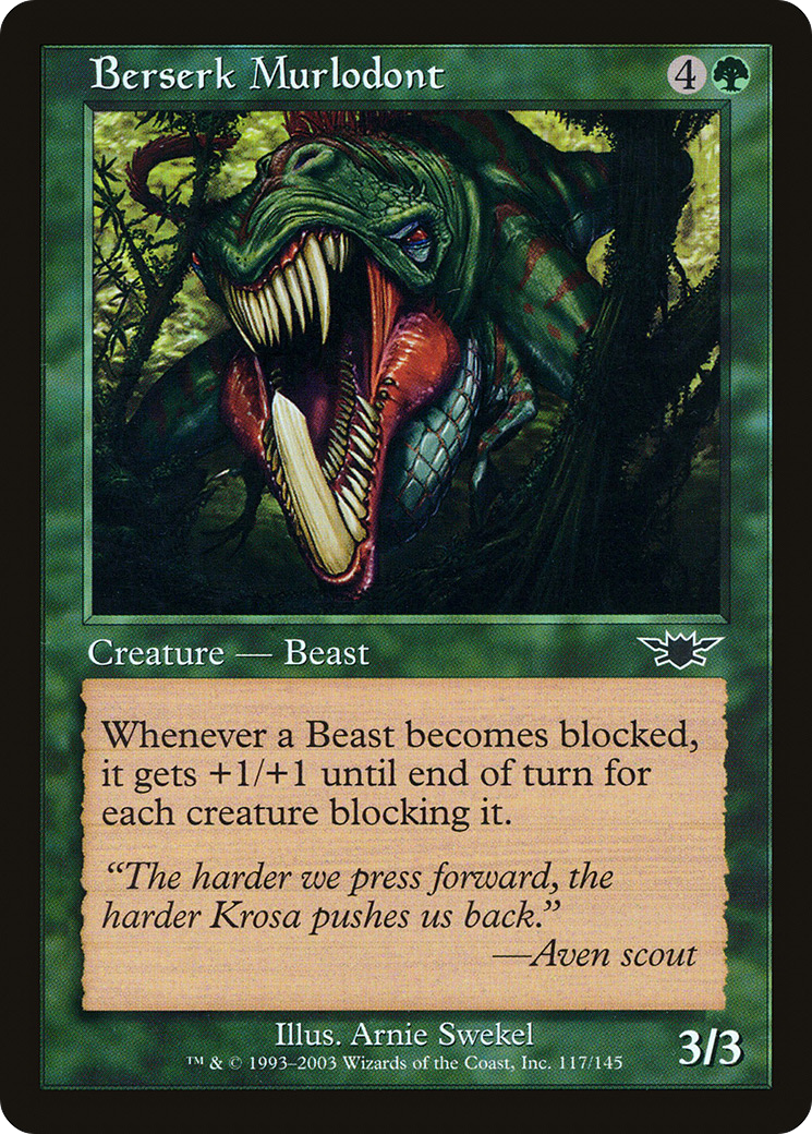 Berserk Murlodont (LGN-117)  Foil - Legions