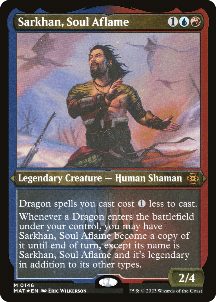 Sarkhan, Soul Aflame (MAT-146)  Etched Foil - March of the Machine: The Aftermath