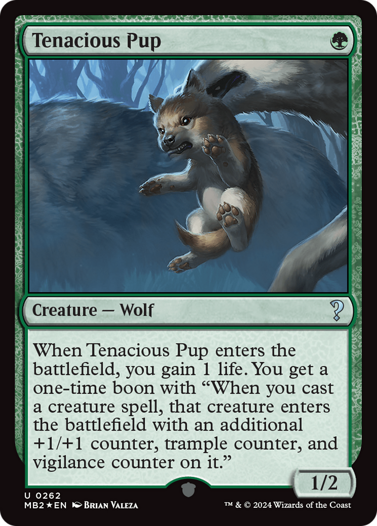 Tenacious Pup (MB2-262)  Foil - Mystery Booster 2