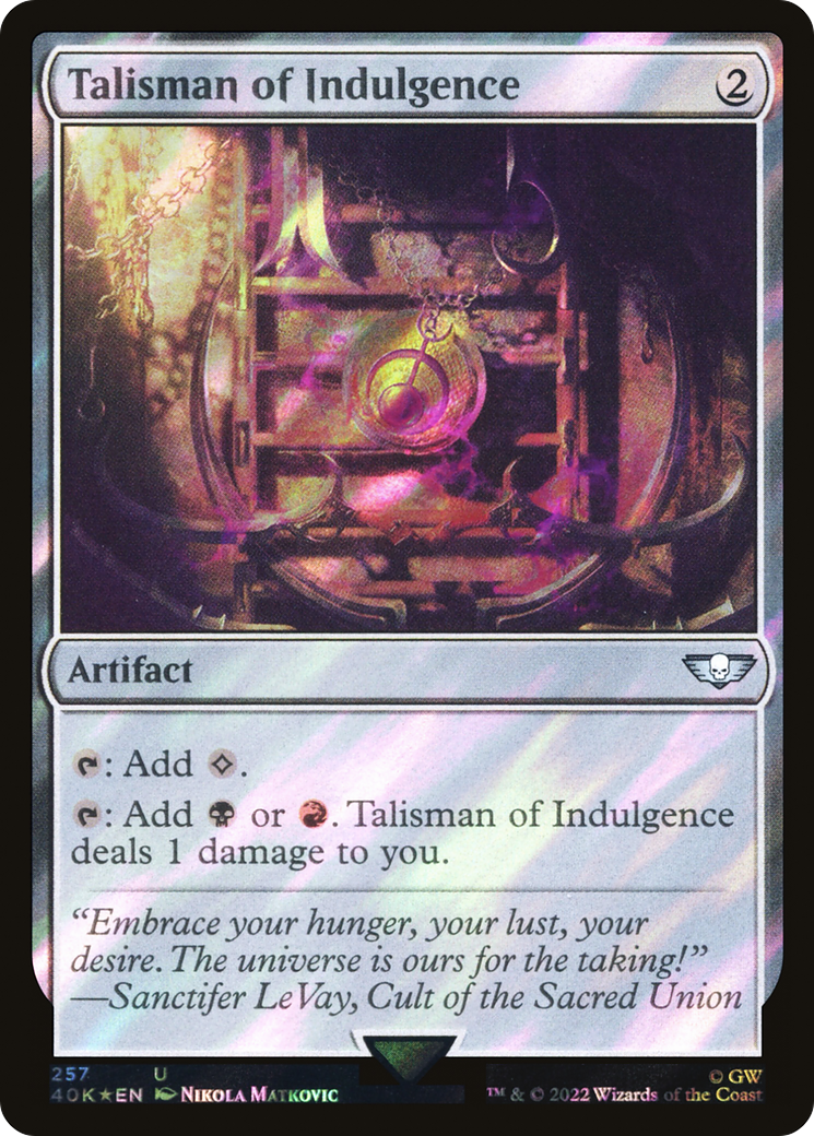 Talisman of Indulgence (Surge Foil) (40K-257★) - Warhammer 40,000 Commander Foil