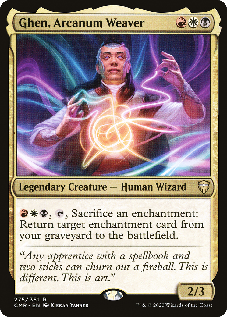 Ghen, Arcanum Weaver (CMR-275)  - Commander Legends