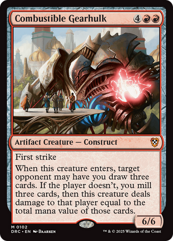 Combustible Gearhulk (DRC-102)  - Commander: Aetherdrift