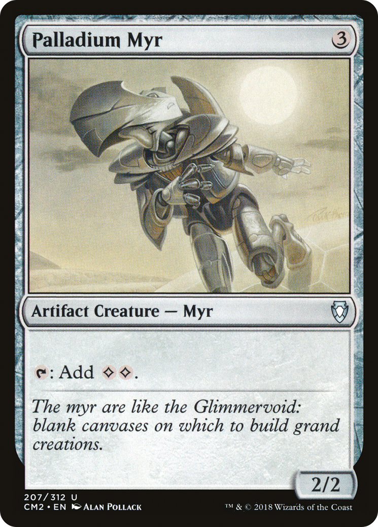 Palladium Myr (CM2-207)  - Commander Anthology Volume II