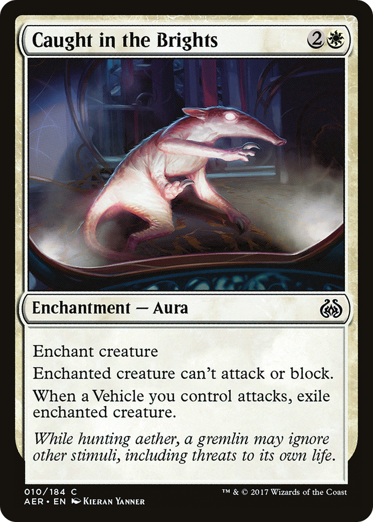 Caught in the Brights (AER-010)  - Aether Revolt
