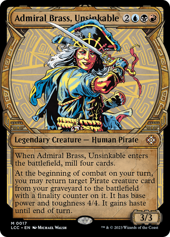 Admiral Brass, Unsinkable (Showcase) (LCC-017)  - The Lost Caverns of Ixalan Commander: (Showcase)