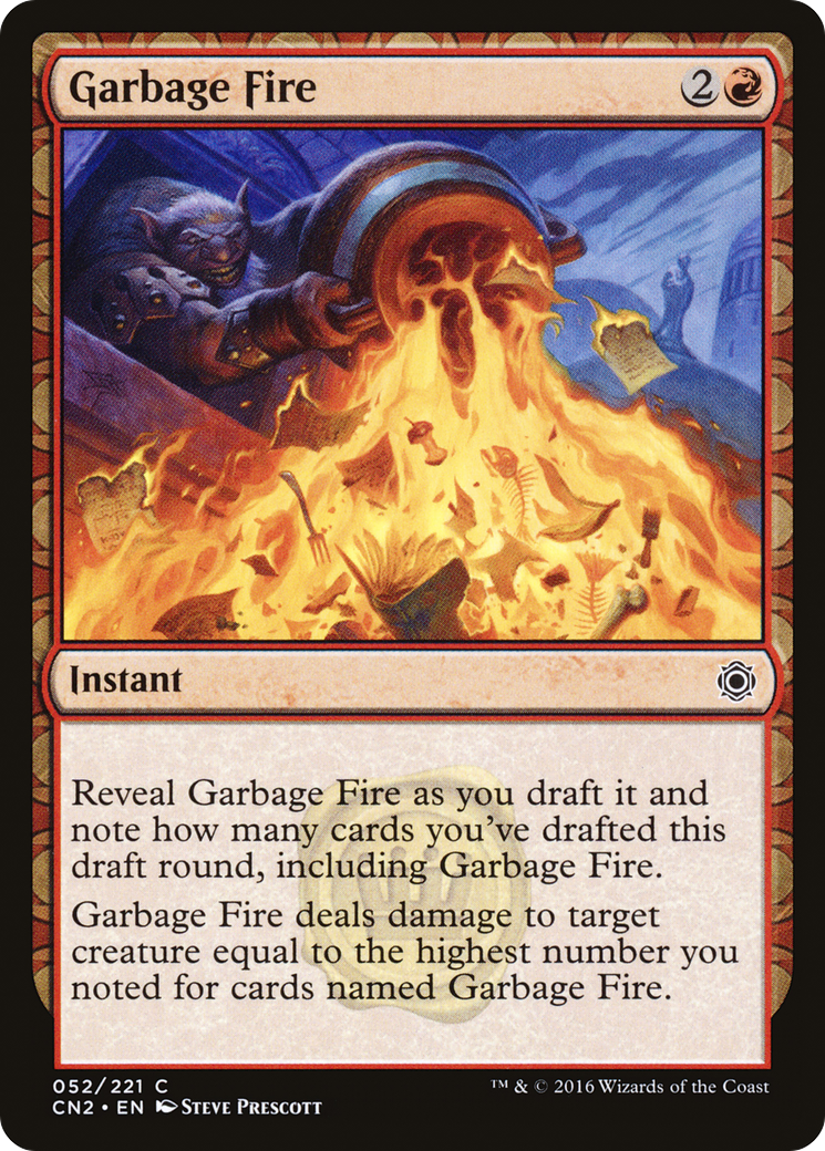 Garbage Fire (CN2-052)  - Conspiracy: Take the Crown
