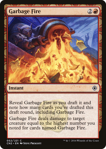 Garbage Fire (CN2-052)  - Conspiracy: Take the Crown