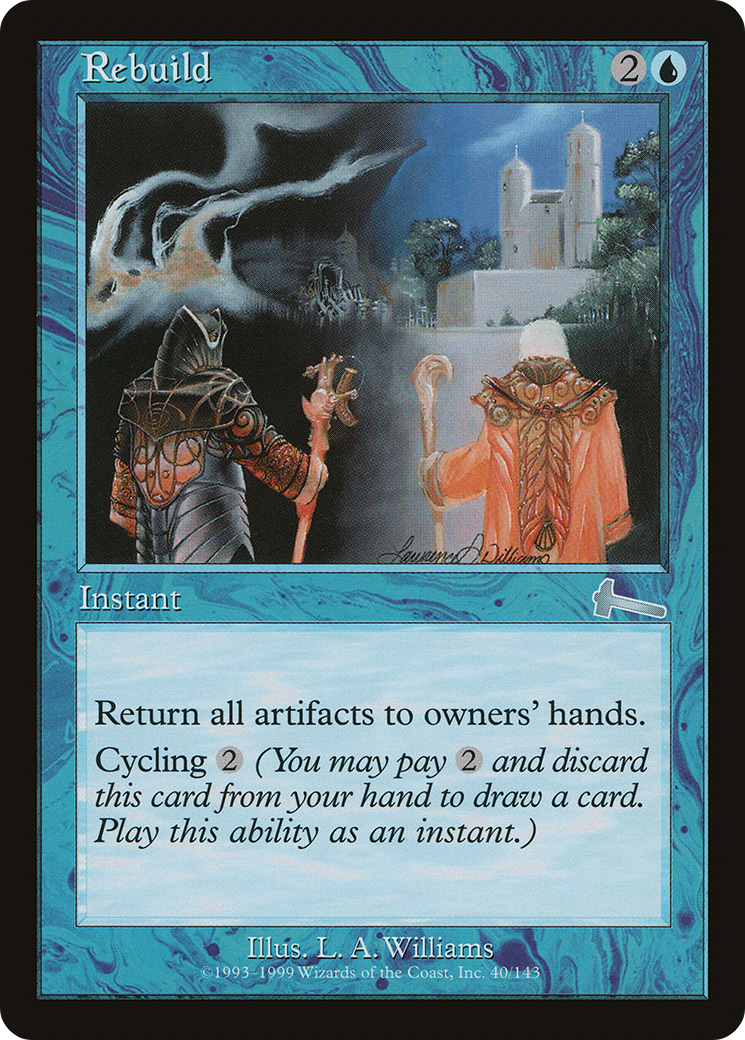 Rebuild (ULG-040)  - Urza's Legacy