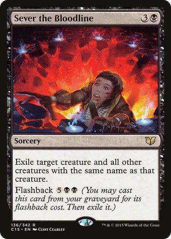 Sever the Bloodline (C15-136)  - Commander 2015