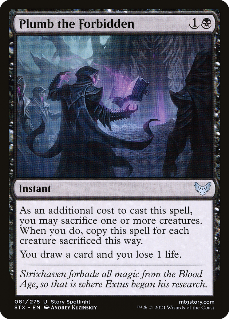 Plumb the Forbidden (STX-081)  Foil - Strixhaven: School of Mages