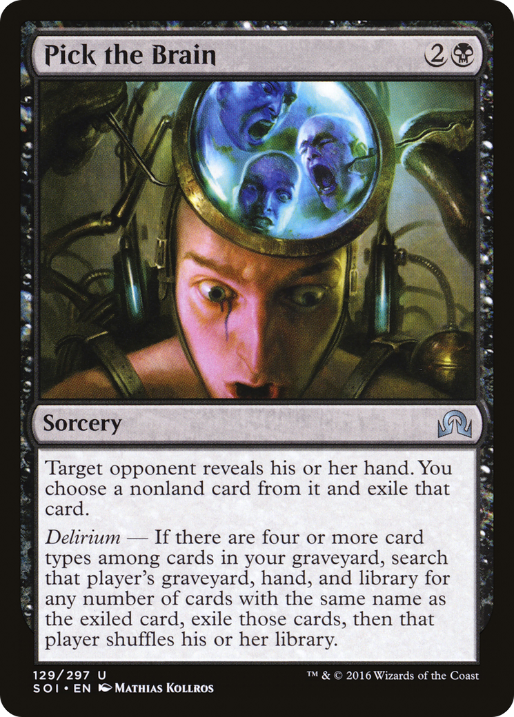 Pick the Brain (SOI-129)  - Shadows over Innistrad