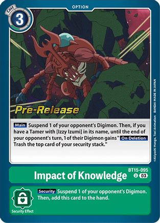 Impact of Knowledge [BT15-095] [Exceed Apocalypse Pre-Release Cards]