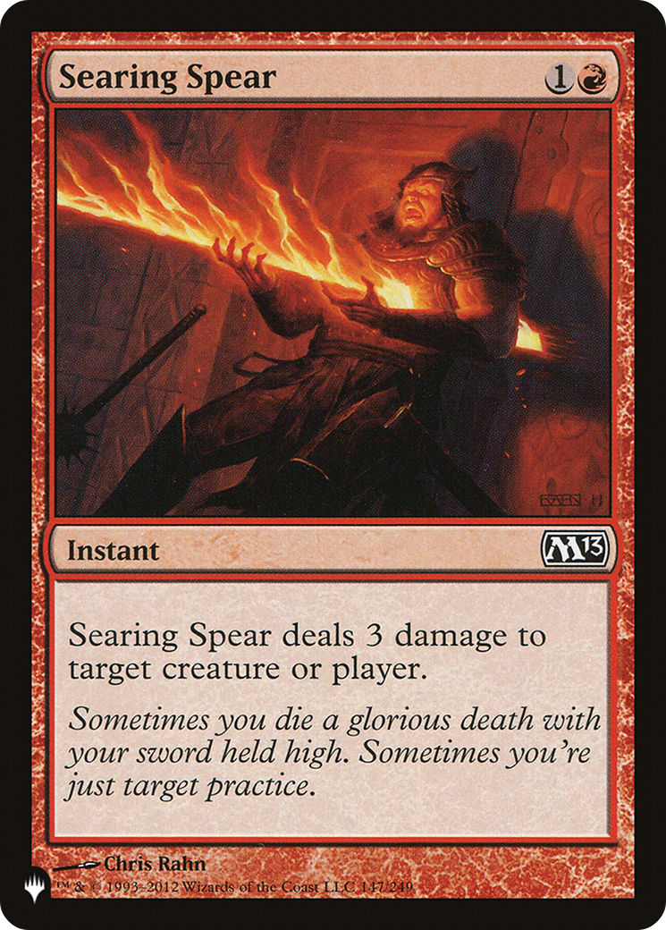 Searing Spear (LIST-M13-147)  - The List