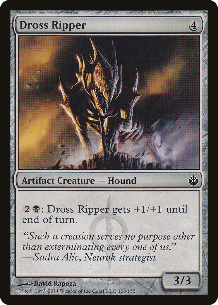 Dross Ripper (MBS-106)  Foil - Mirrodin Besieged