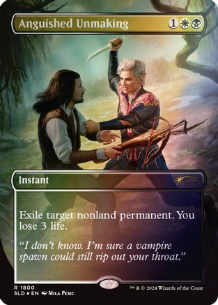 Anguished Unmaking (1800) (Rainbow Foil) (SLD-1800)  Foil - Secret Lair Drop Series
