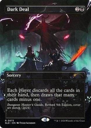 Dark Deal (SLD-873)  - Secret Lair Drop Series