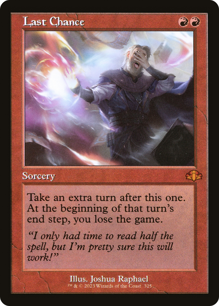 Last Chance (Retro Frame) (DMR-325)  Foil - Dominaria Remastered