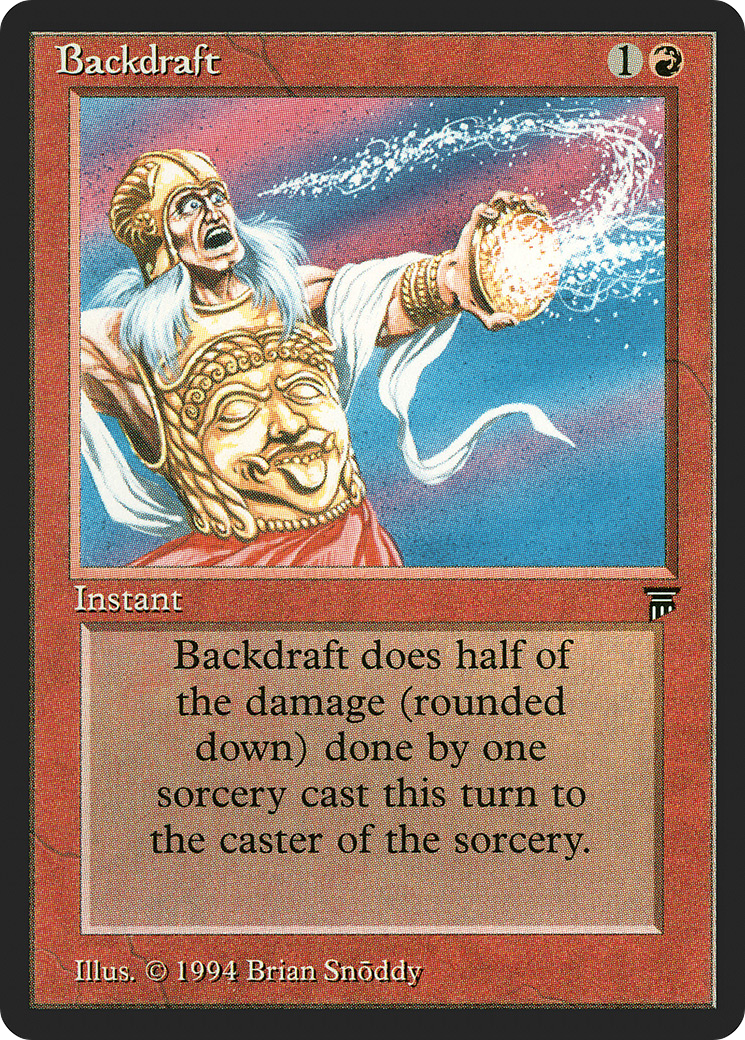Backdraft (LEG-)  - Legends