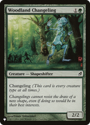 Woodland Changeling (LIST-LRW-242)  - The List