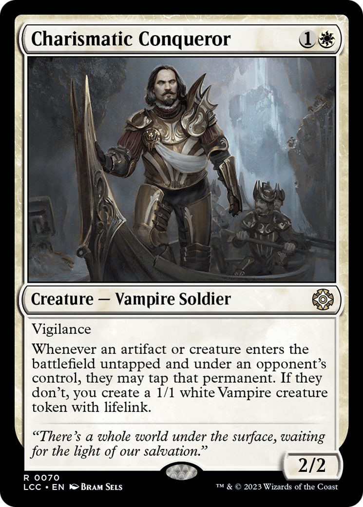 Charismatic Conqueror (LCC-070)  - The Lost Caverns of Ixalan Commander